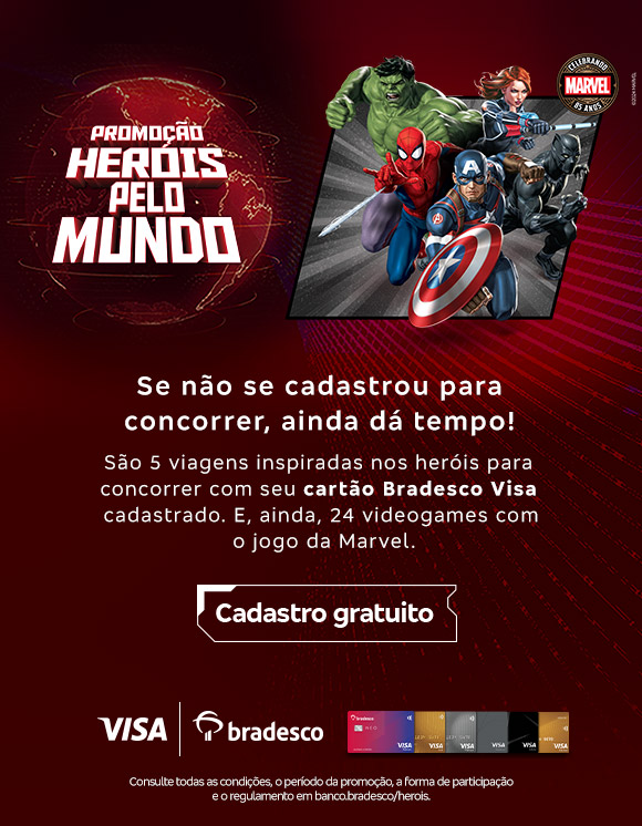 #BradescoAcessível #PraTodoMundoVer
              Texto: PROMOÇÃO HERÓIS PELO MUNDO. Se não se cadastrou para concorrer, ainda dá tempo! São 5 viagens inspiradas nos heróis para concorrer com seu cartão Bradesco Visa cadastrado. E, ainda, 24 videogames com o jogo da Marvel. Botão: Cadastro gratuito. Texto legal: Consulte todas as condições da promoção, a forma de participação e o regulamento em banco.bradesco/herois.Descrição da imagem: o lado direito da imagem mostra personagens animados da Marvel, como Hulk, Homem-Aranha, Capitão América, Viúva Negra e Pantera Negra, em poses de ação. Há também o logotipo da Marvel celebrando 85 anos. O lado esquerdo da imagem tem o texto da promoção e os logotipos da Visa e do Bradesco, além de os cartões Bradesco. O fundo da imagem tem um mapa-múndi estilizado em vermelho e linhas que sugerem movimento ou localização.
              