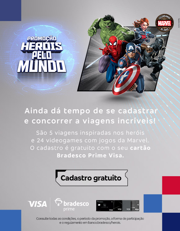 #BradescoAcessível #PraTodoMundoVer
              Texto: PROMOÇÃO HERÓIS PELO MUNDO. Ainda dá tempo de se cadastrar e concorrer a viagens incríveis! São 5 viagens inspiradas nos heróis e 24 videogames com jogos da Marvel. O cadastro é gratuito com seu cartão Bradesco Prime Visa. Botão: Cadastro gratuito. Texto legal: Consulte todas as condições da promoção, a forma de participação e o regulamento em banco.bradesco/herois.Descrição da imagem: o lado direito da imagem mostra personagens animados da Marvel, como Hulk, Homem-Aranha, Capitão América, Viúva Negra e Pantera Negra, em poses de ação. Há também o logotipo da Marvel celebrando 85 anos. O lado esquerdo da imagem tem o texto da promoção e os logotipos da Visa e do Bradesco, além de os cartões Bradesco. O fundo da imagem tem um mapa-múndi estilizado em cinza e linhas que sugerem movimento ou localização.
              